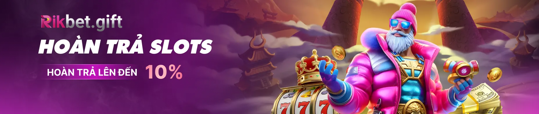 Rikbet Hoan Tra Slots Len Den 10